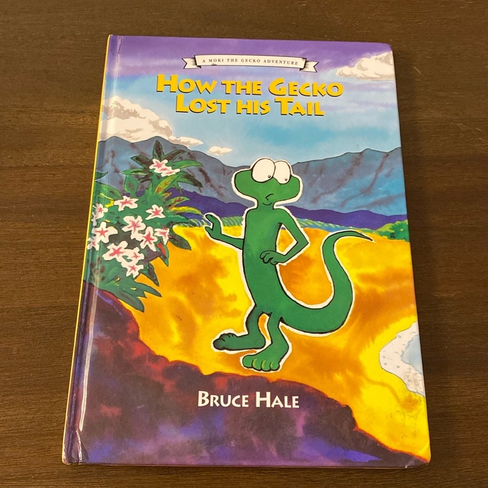 How the Gecko Lost His Tail by Bruce Hale ISBN 0962128082 (3rd printing, 2008)